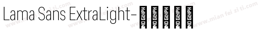 Lama Sans ExtraLight字体转换